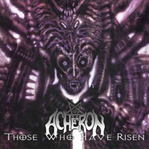 ACHERON - Those Who Have Risen Re-Release CD